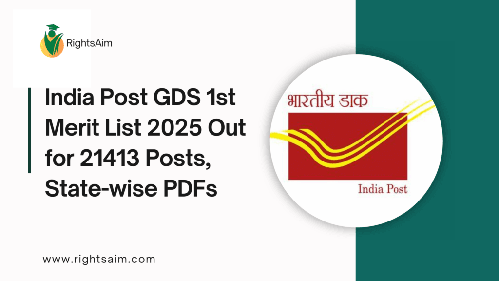 India Post GDS 1st Merit List 2025 Out for 21413 Posts, State-wise PDFs