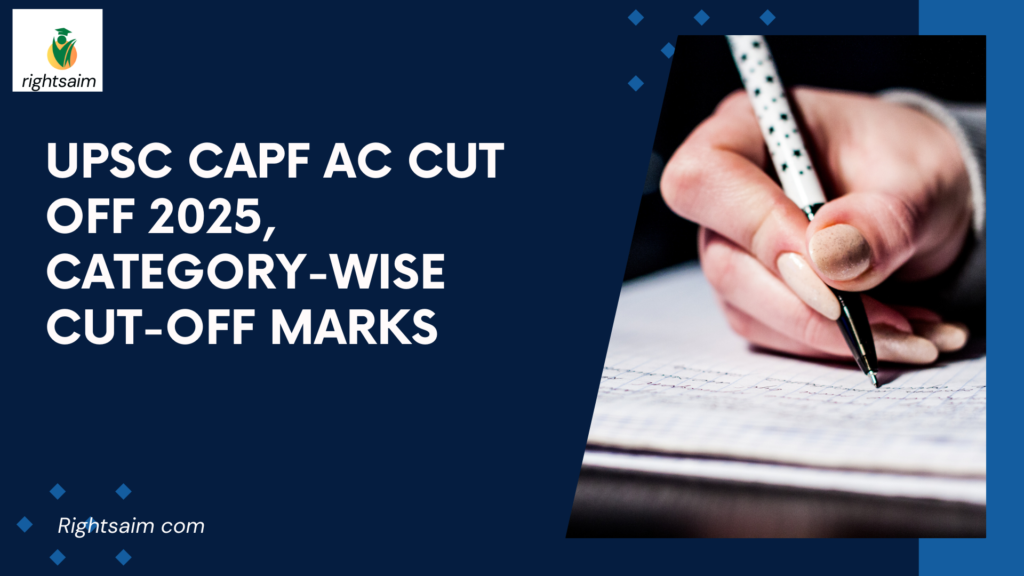 UPSC CAPF AC Cut Off 2025, Category-wise Cut-Off Marks