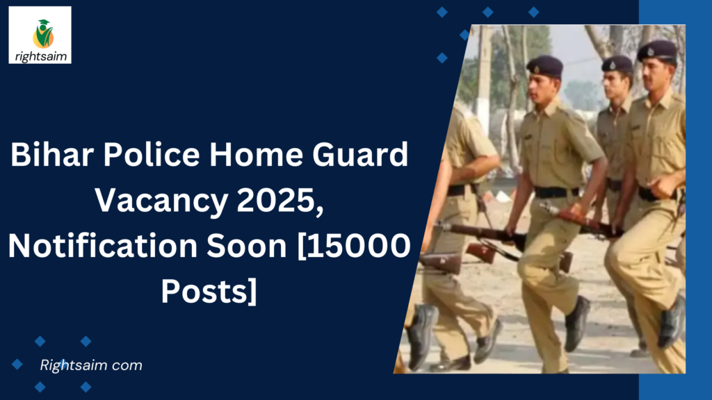 Bihar Police Home Guard Vacancy 2025, Notification Soon [15000 Posts]