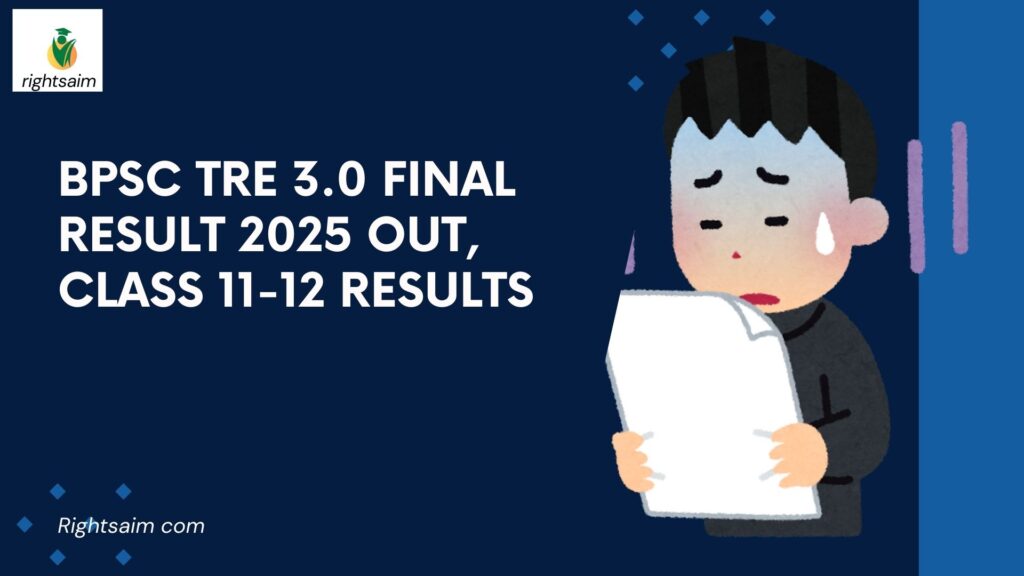 BPSC TRE 3.0 Final Result 2025 Out, Class 11-12 Results