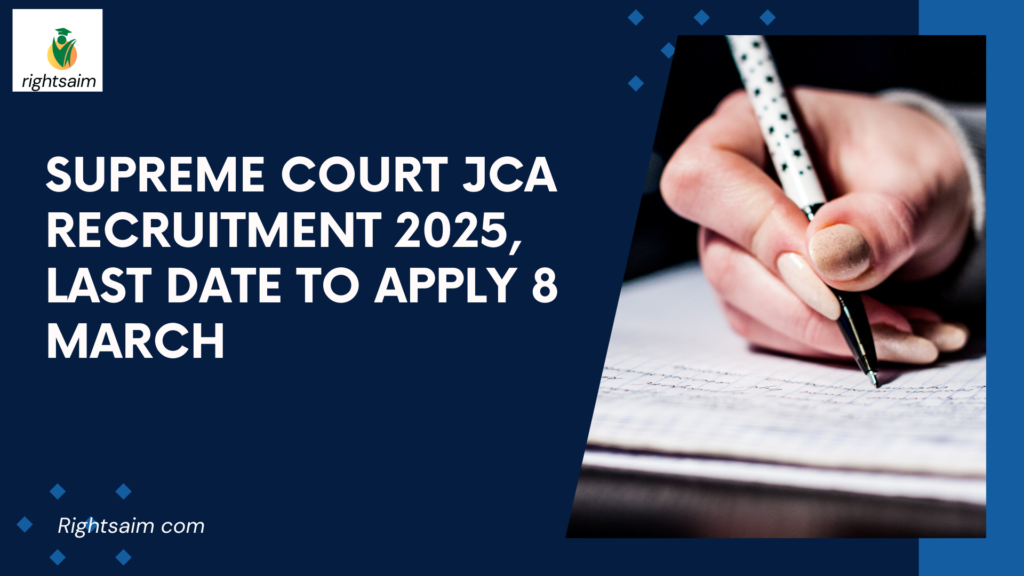 Supreme Court JCA Recruitment 2025, Last Date to Apply 8 March