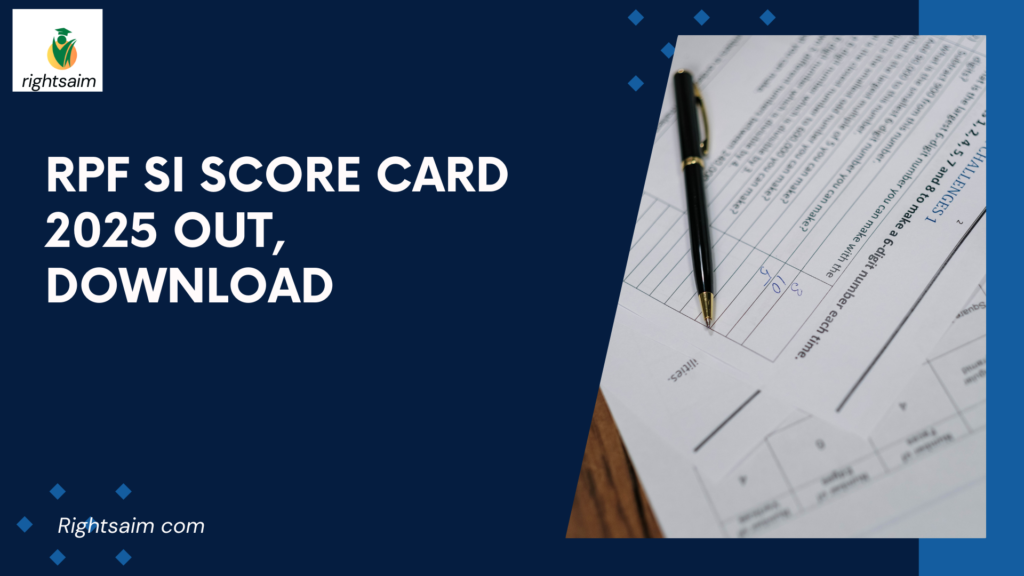 RPF SI Score Card 2025 Out, Download Link at rrb.digialm.com