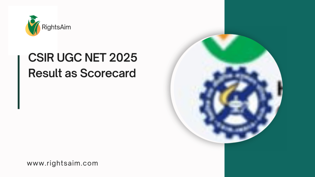 CSIR UGC NET 2025 Result as Scorecard