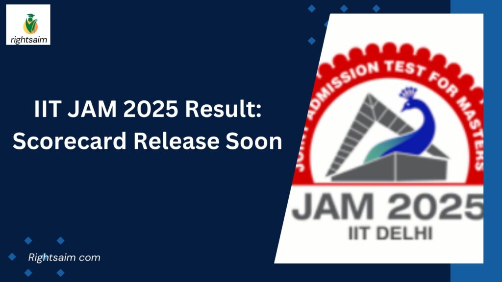 IIT JAM 2025 Result: Scorecard Release Soon