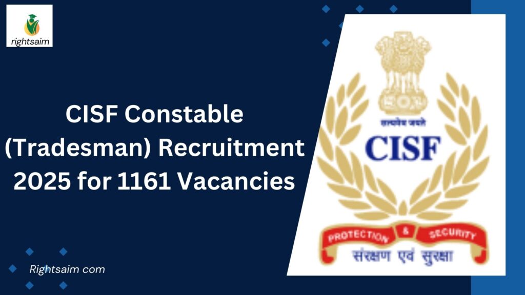 CISF Constable (Tradesman) Recruitment 2025 for 1161 Vacancies