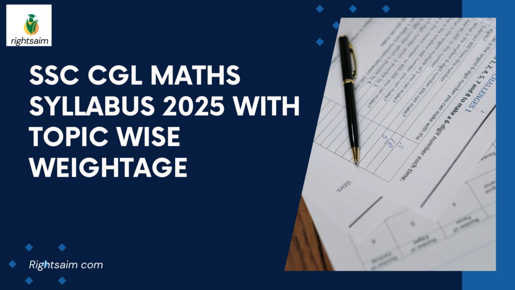 SSC CGL Maths Syllabus 2025 with Topic Wise Weightage