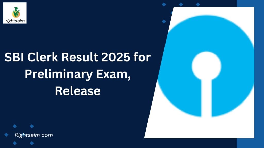 SBI Clerk Result 2025 for Preliminary Exam, Release