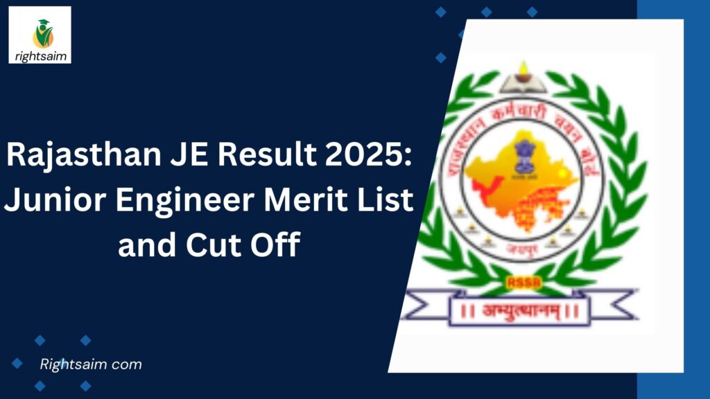 Rajasthan JE Result 2025: Junior Engineer Merit List and Cut Off