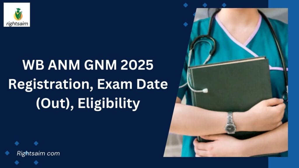 WB ANM GNM 2025 Registration, Exam Date (Out), Eligibility