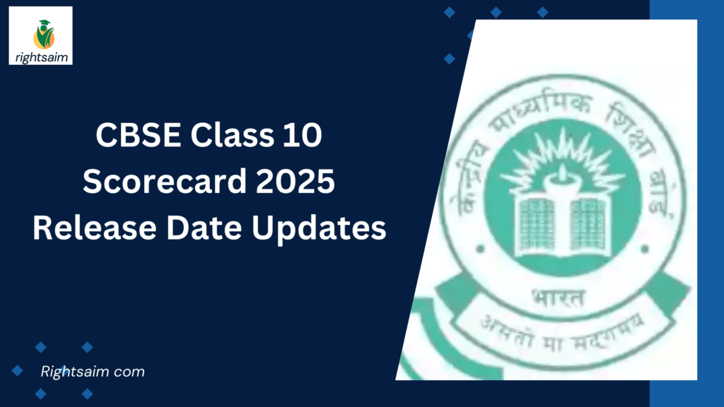 CBSE Class 10 Scorecard 2025 Release Date Updates