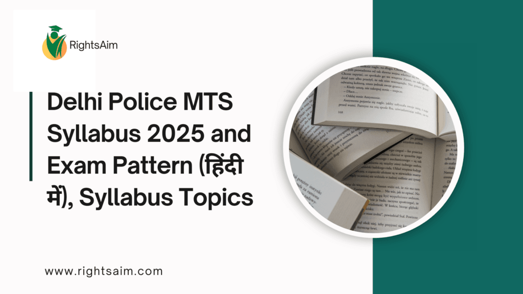 Delhi Police MTS Syllabus 2025 and Exam Pattern (हिंदी में), Syllabus Topics