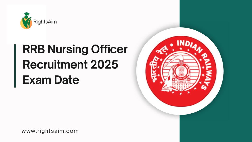 RRB Nursing Officer Recruitment 2025 Exam Date