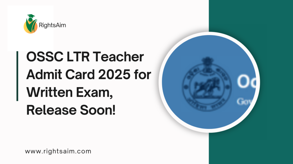 OSSC LTR Teacher Admit Card 2025 for Written Exam, Release Soon!