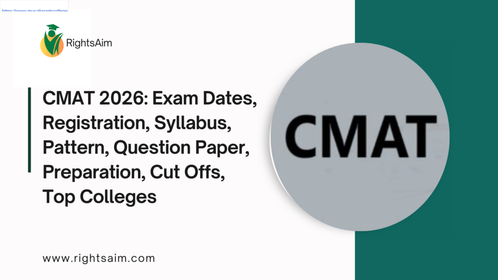 CMAT 2026: Exam Dates, Registration, Syllabus, Pattern, Question Paper, Preparation, Cut Offs, Top Colleges