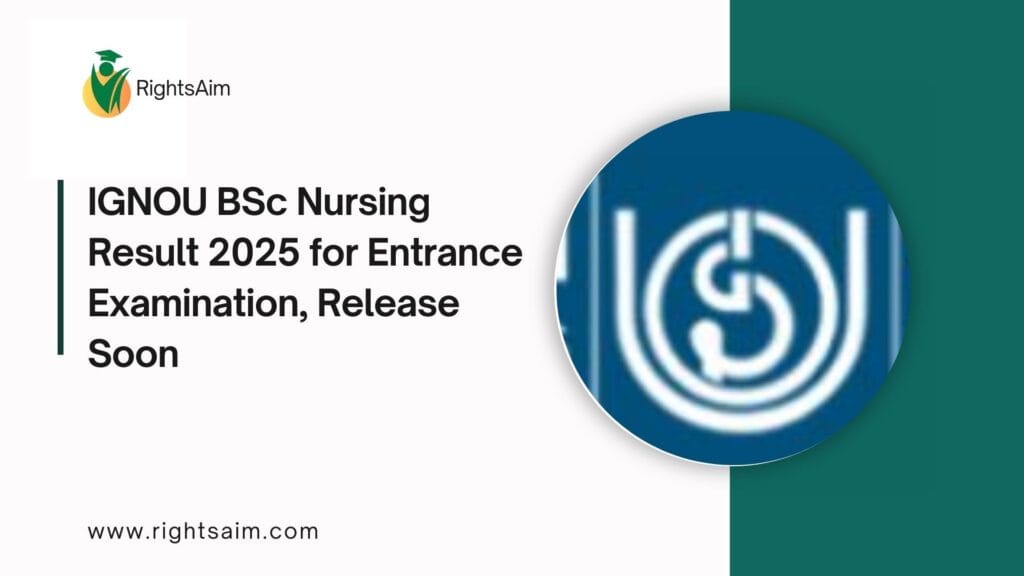 IGNOU BSc Nursing Result 2025 for Entrance Examination, Release Soon