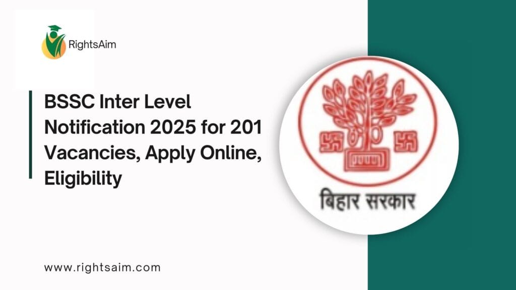 BSSC Inter Level Notification 2025 for 201 Vacancies, Apply Online, Eligibility