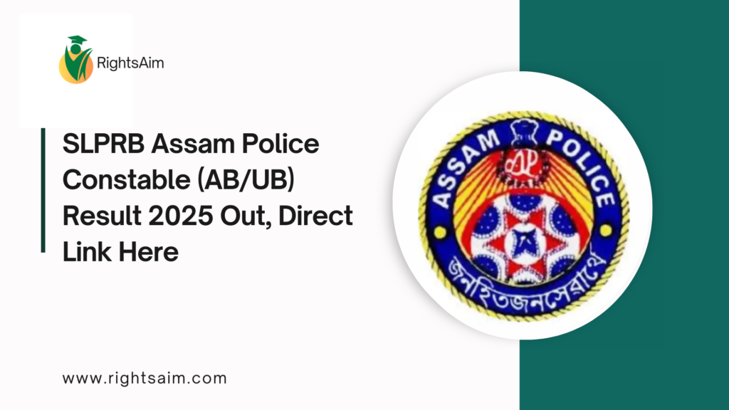 SLPRB Assam Police Constable (AB/UB) Result 2025 Out, Direct Link Here