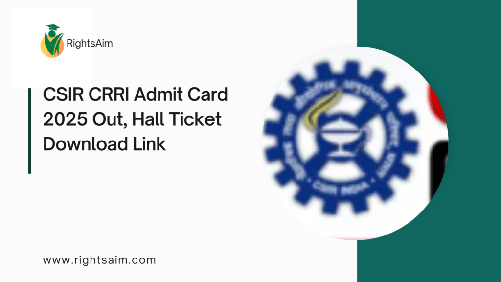 CSIR CRRI Admit Card 2025 Out, Hall Ticket Download Link