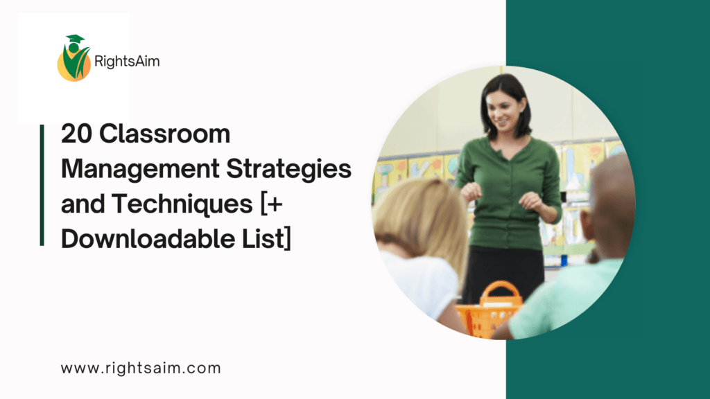 20 Classroom Management Strategies and Techniques [+ Downloadable List]