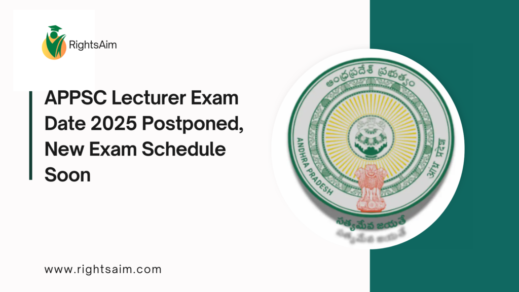 APPSC Lecturer Exam Date 2025 Postponed, New Exam Schedule Soon