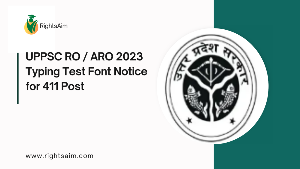 UPPSC RO / ARO 2023 Typing Test Font Notice for 411 Post
