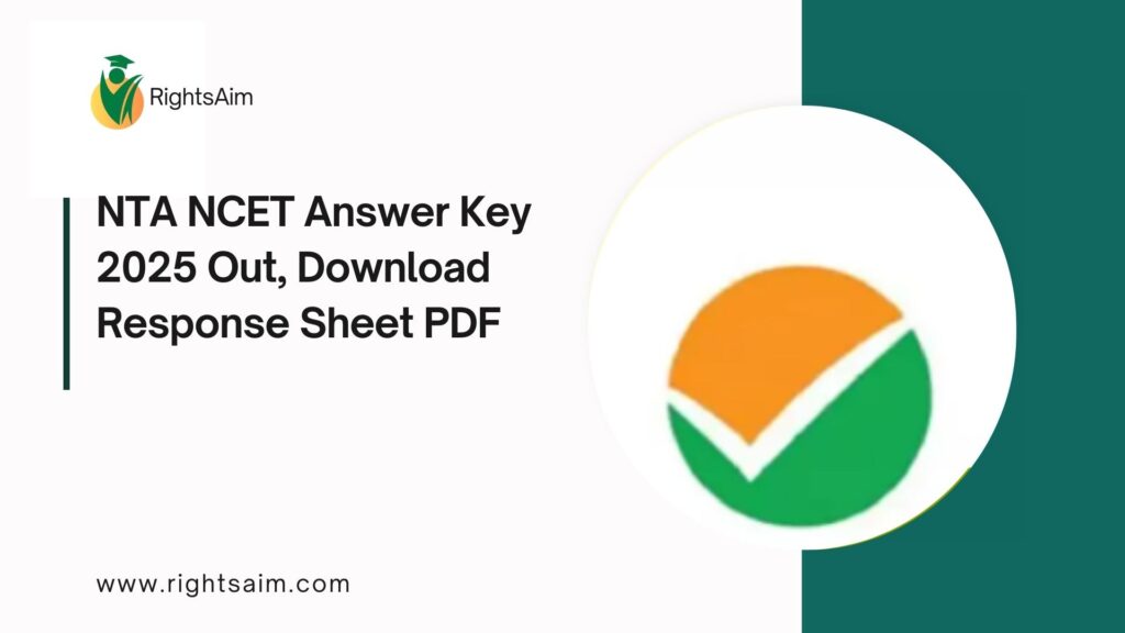 NTA NCET Answer Key 2025 Out, Download Response Sheet PDF