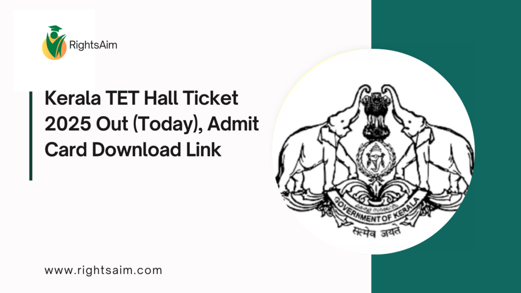 Kerala TET Hall Ticket 2025 Out (Today), Admit Card Download Link