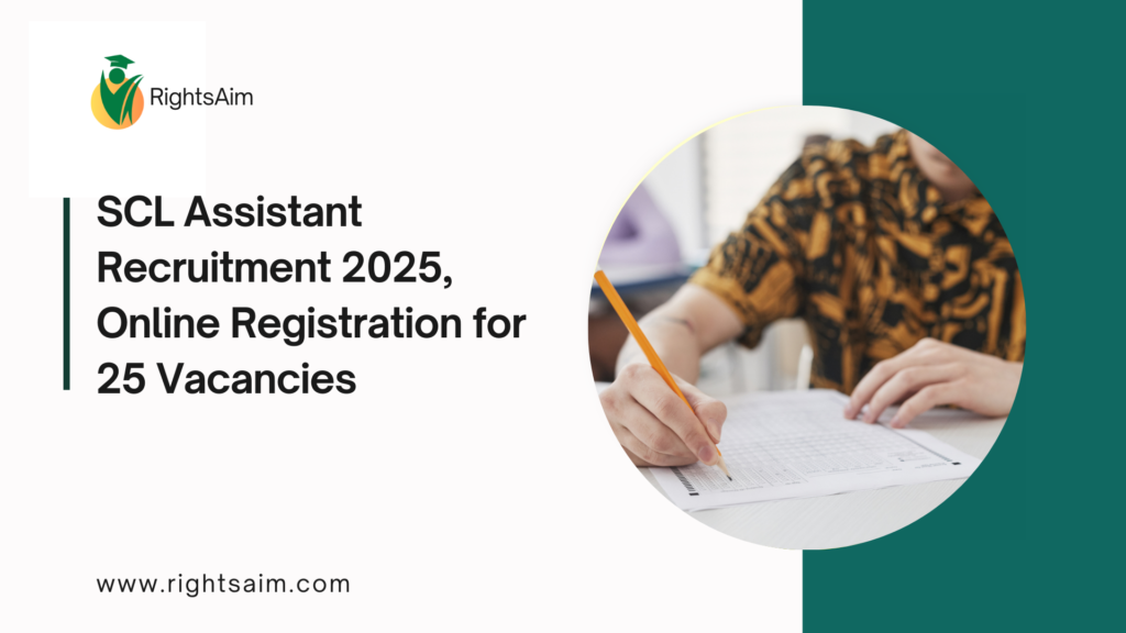 SCL Assistant Recruitment 2025, Online Registration for 25 Vacancies