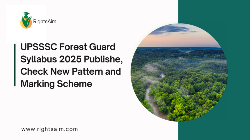 UPSSSC Forest Guard Syllabus 2025 Publishe, Check New Pattern and Marking Scheme