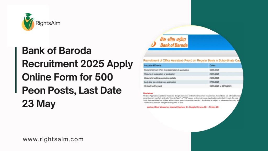 Bank of Baroda Recruitment 2025 Apply Online Form for 500 Peon Posts, Last Date 23 May