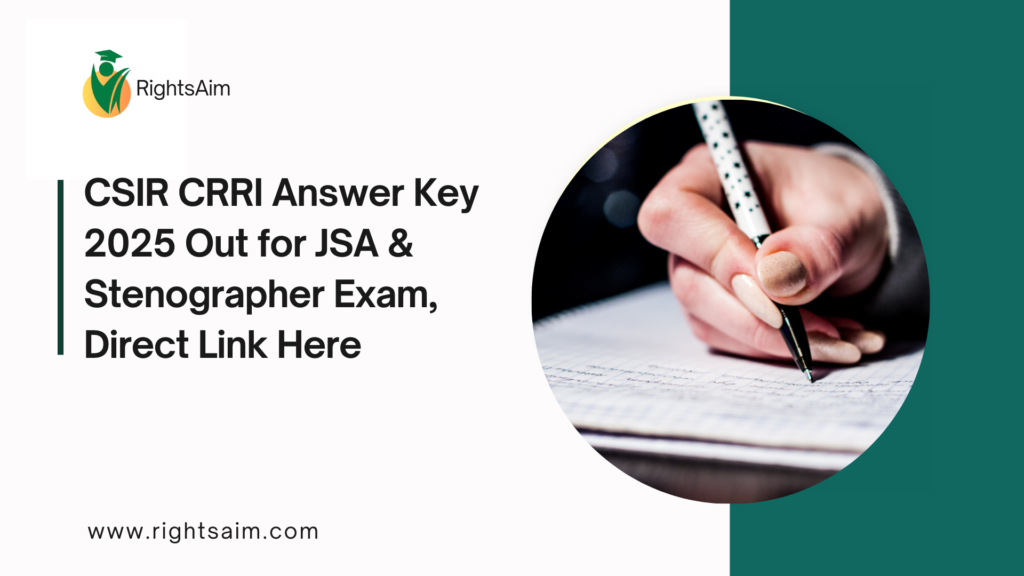 CSIR CRRI Answer Key 2025 Out for JSA & Stenographer Exam, Direct Link Here