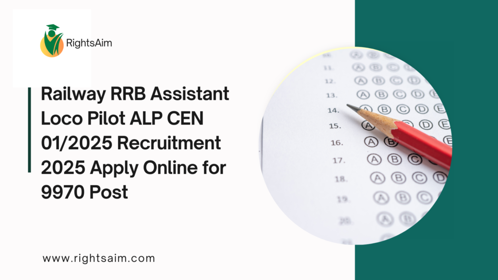 Railway RRB Assistant Loco Pilot ALP CEN 01/2025 Recruitment 2025 Apply Online for 9970 Post
