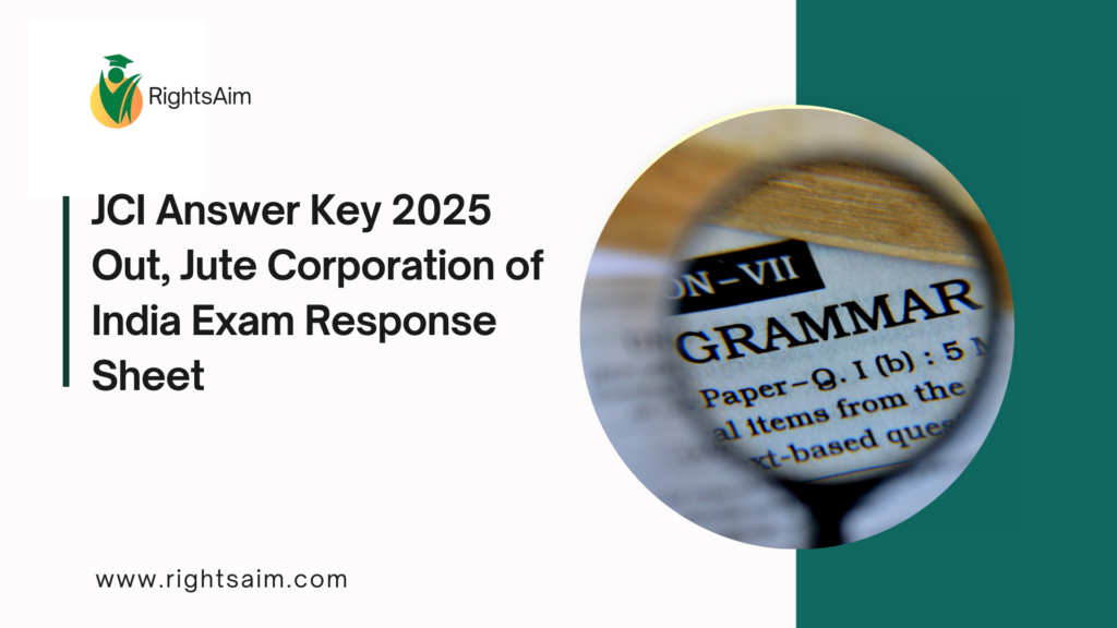 JCI Answer Key 2025 Out, Jute Corporation of India Exam Response Sheet