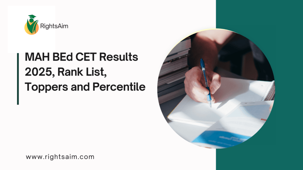 MAH BEd CET Results 2025, Rank List, Toppers and Percentile