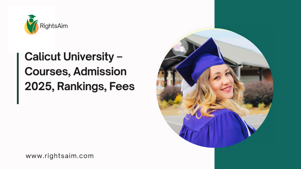 Calicut University – Courses, Admission 2025, Rankings, Fees