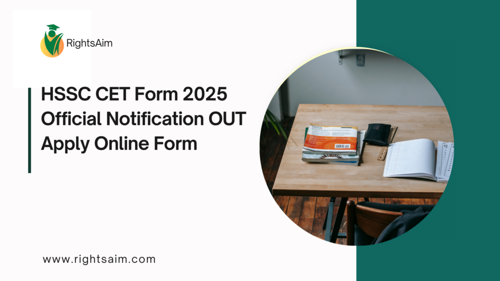 HSSC CET Form 2025 Official Notification OUT Apply Online Form