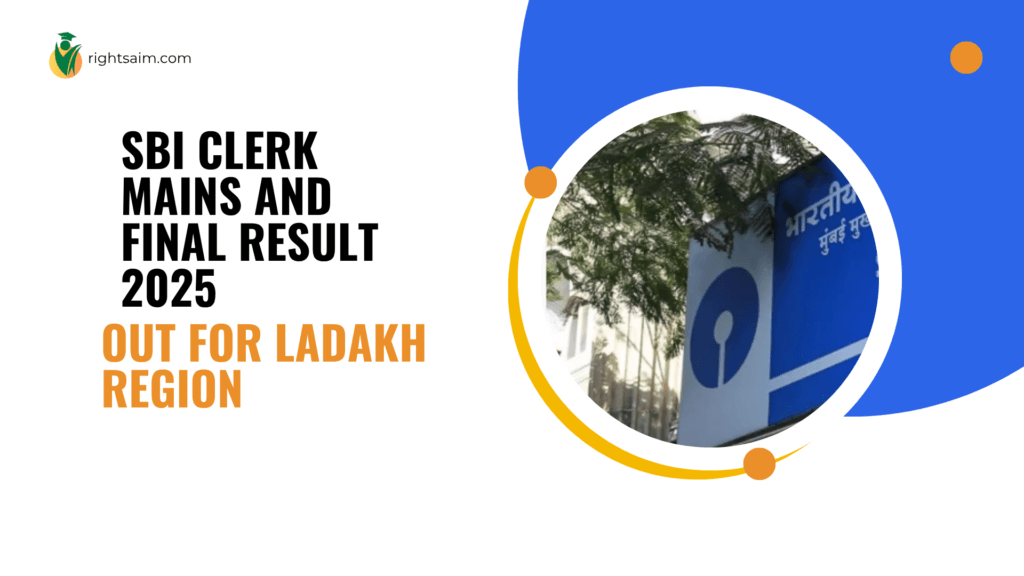 SBI Clerk Mains and Final Result 2025 Out for Ladakh Region