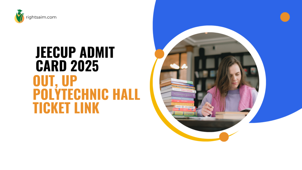 JEECUP Admit Card 2025 Out, UP Polytechnic Hall Ticket Link