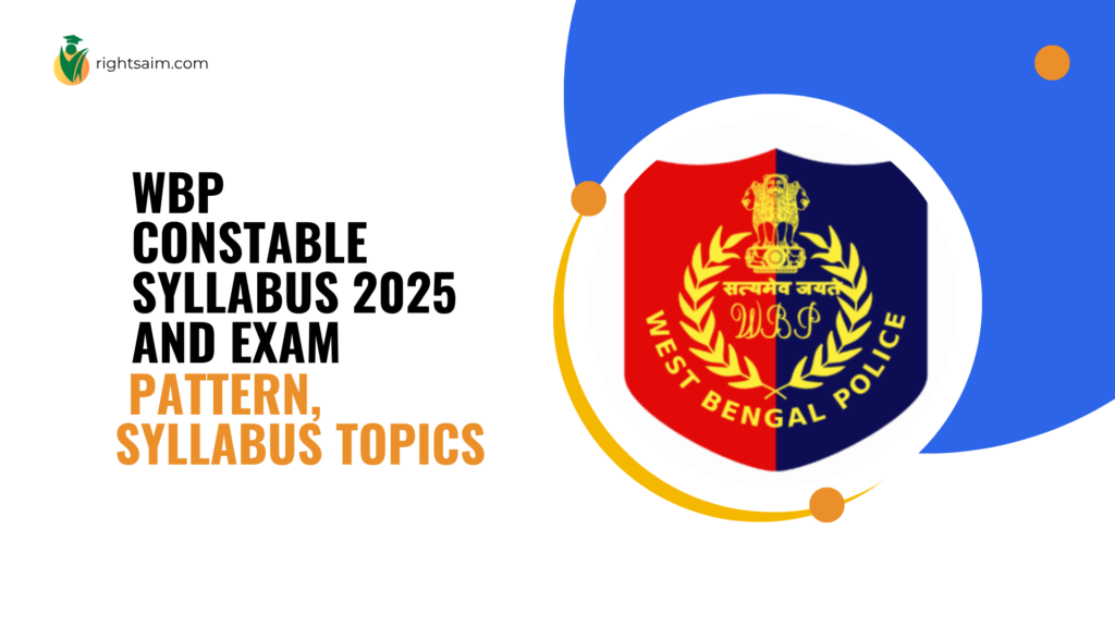 WBP Constable Syllabus 2025 and Exam Pattern, Syllabus Topics