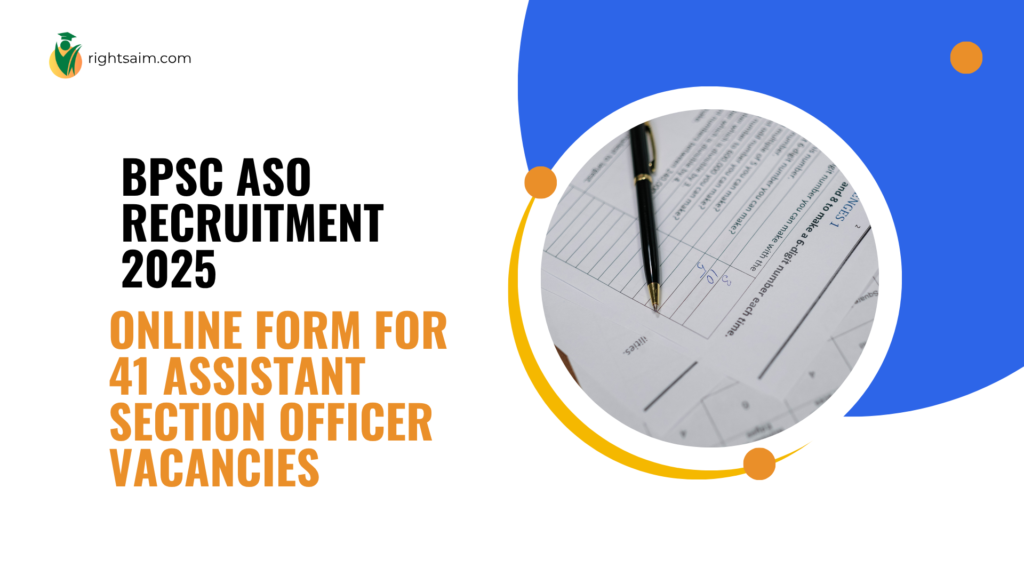 BPSC ASO Recruitment 2025 Online Form for 41 Assistant Section Officer Vacancies