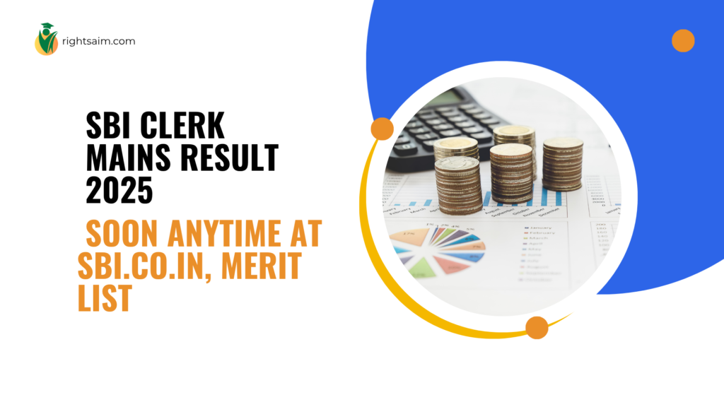 SBI Clerk Mains Result 2025 Soon Anytime at sbi.co.in, Merit List