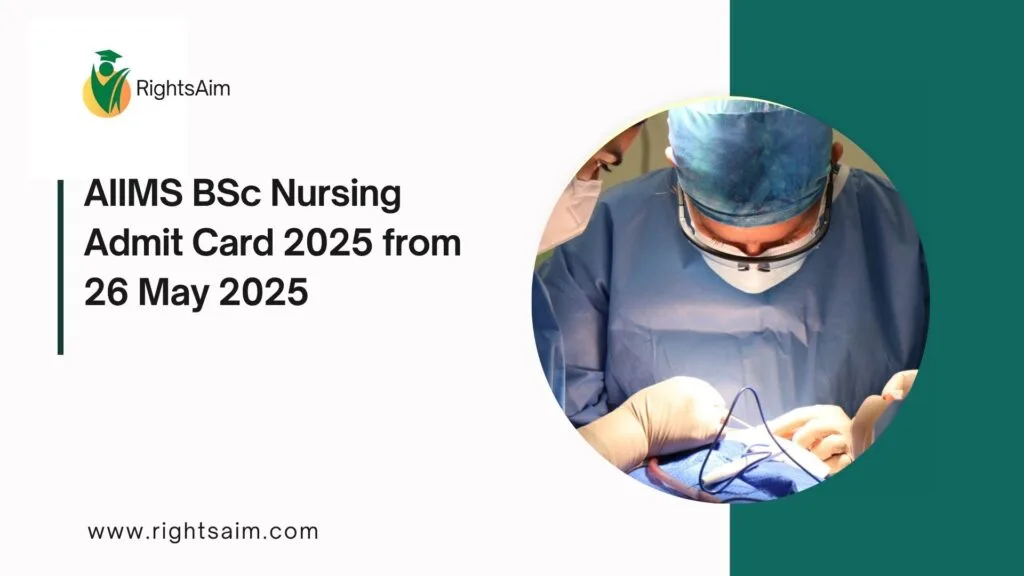 AIIMS BSc Nursing Admit Card 2025 from 26 May 2025