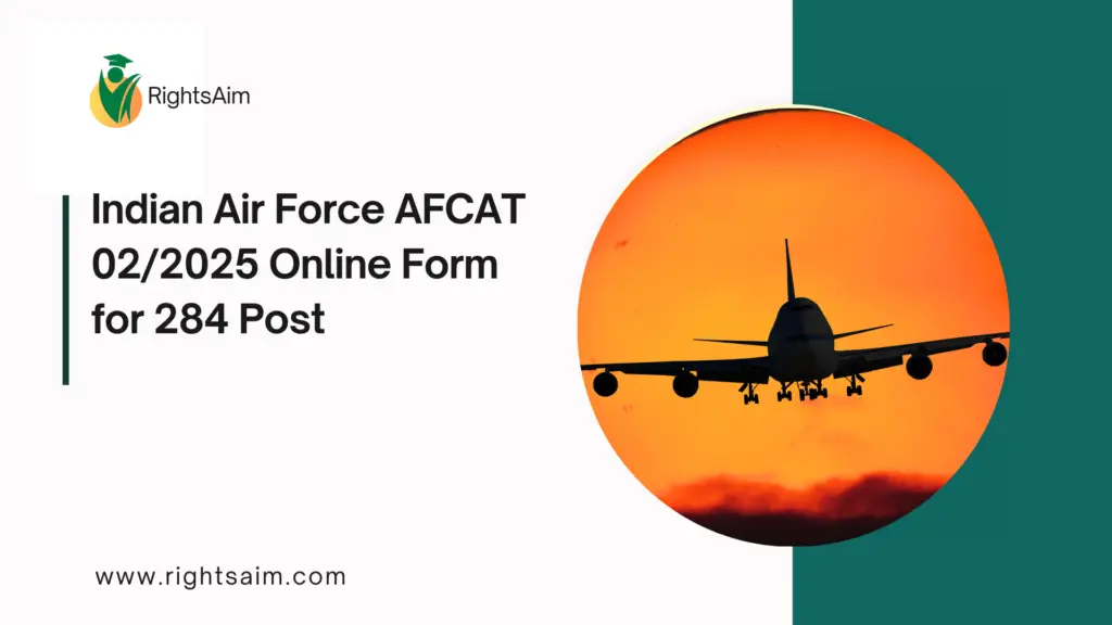 Indian Air Force AFCAT 02/2025 Online Form for 284 Post