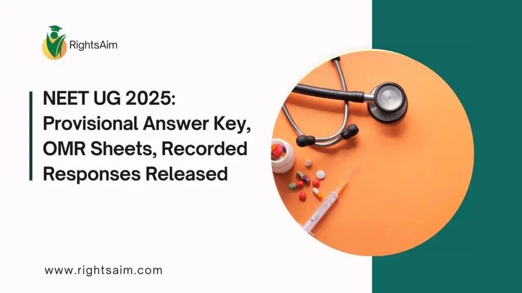 NEET UG 2025: Provisional Answer Key, OMR Sheets, Recorded Responses Released