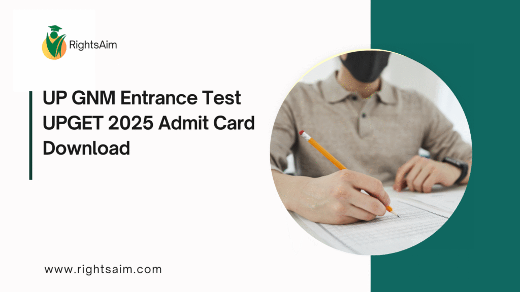 UP GNM Entrance Test UPGET 2025 Admit Card Download