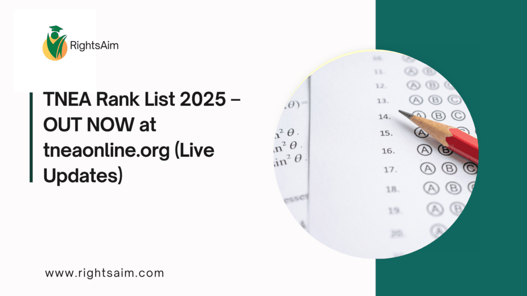 TNEA Rank List 2025 – OUT NOW at tneaonline.org (Live Updates)