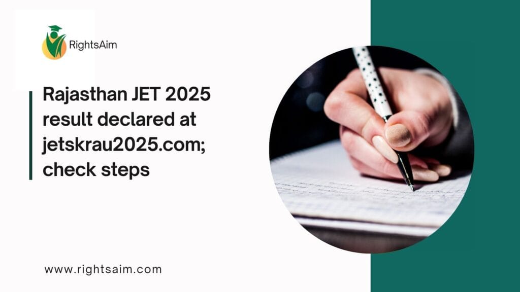 Rajasthan JET 2025 result declared at jetskrau2025.com; check steps