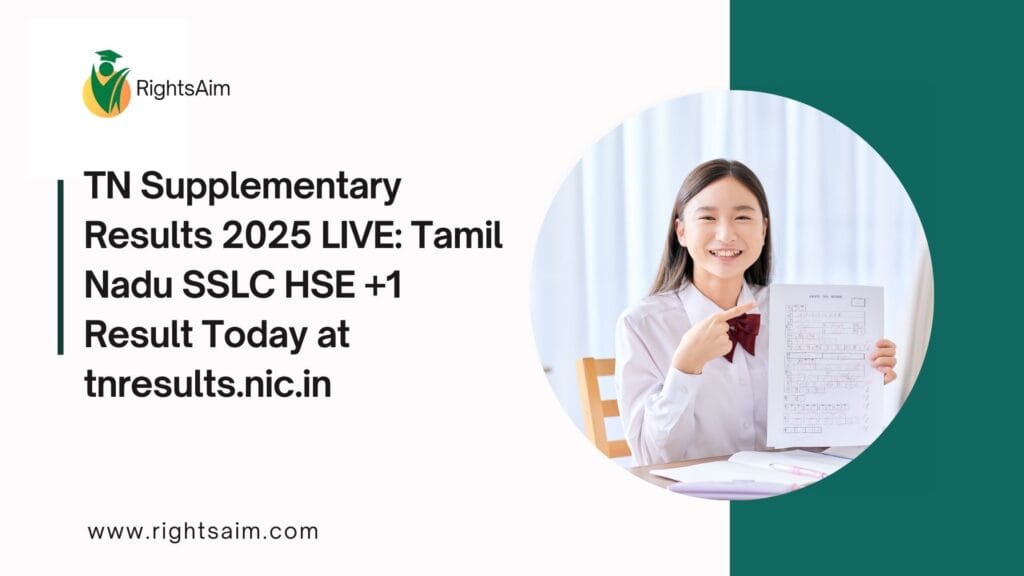 TN Supplementary Results 2025 LIVE: Tamil Nadu SSLC HSE +1 Result Today at tnresults.nic.in