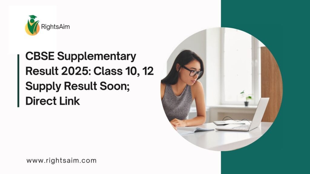 CBSE Supplementary Result 2025: Class 10, 12 Supply Result Soon; Direct Link