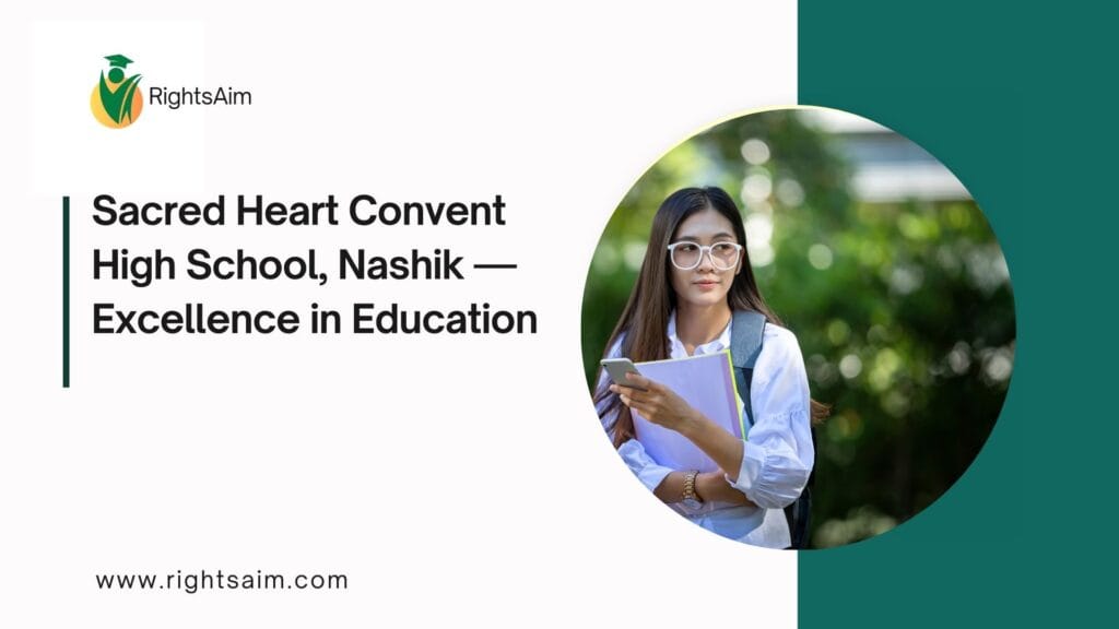 Sacred Heart Convent High School, Nashik — Excellence in Education Since